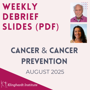 Weekly Debrief: Cancer & Cancer Prevention Slides, August 2025